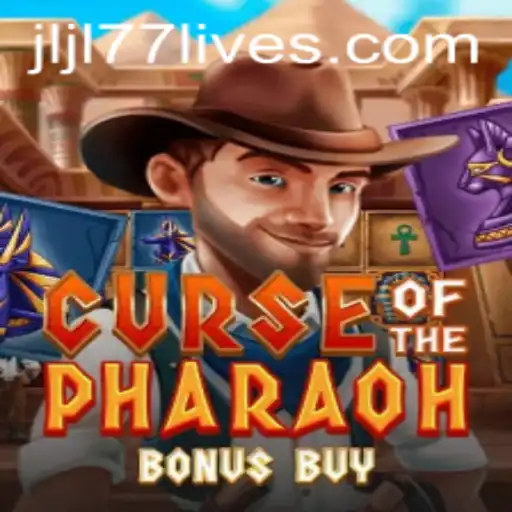 Exploring the World of 'Curse of the Pharaoh Bonus Buy' and its Connection to JLJL77 Live