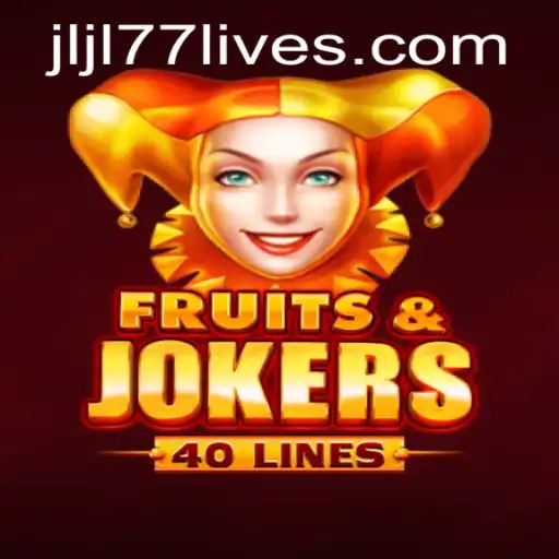 Exploring the Exciting World of FruitsAndJokers40 and JLJL77 Live
