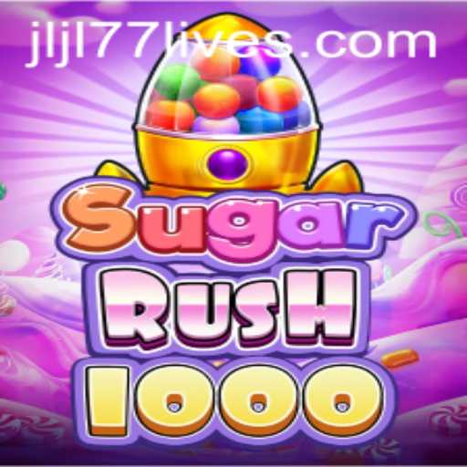 Unraveling the Excitement of SugarRush1000 and the Thrill of JLJL77 Live
